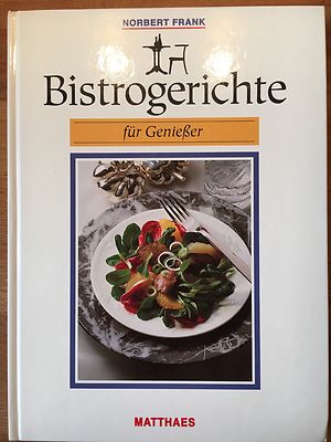 Kochbuch Vollwertküche Rezepte Bistrogerichte für Genießer Matthaes