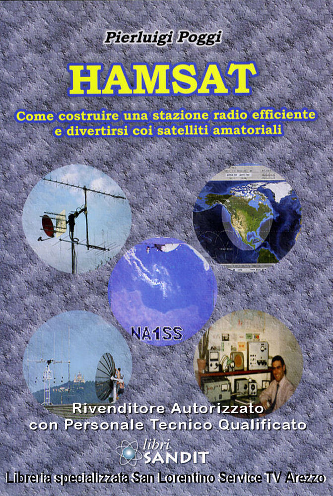 Allestire stazione radio RADIOAMATORI divertirsi coi satelliti NON CONVENZIONALI