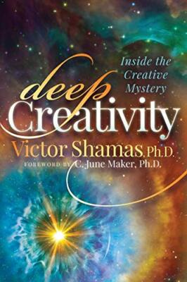 Deep Creativity: Inside the Creative Mystery, Shamas, Maker 9781683505419 New-,