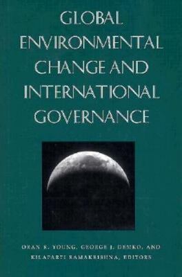 Global Environmental Change and International Governance (Nelson A. Rockefeller 