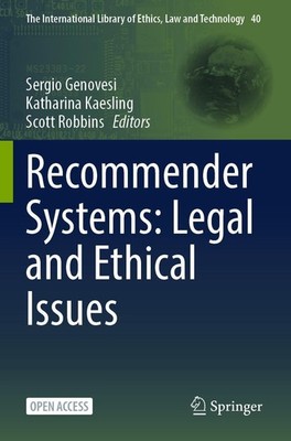 Recommender Systems: Legal and Ethical Issues Sergio Genovesi