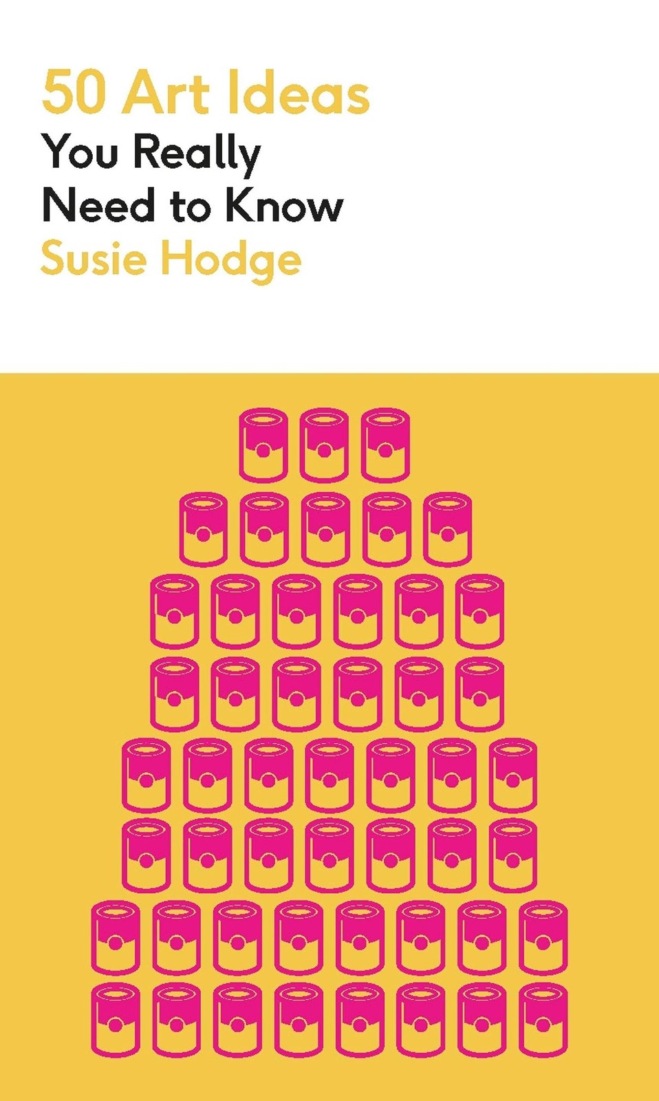 50 Art Ideas You Really Need To Know : A Complete Introduction To The Key Concepts And Movements In Art History Susie Hodge - Image 5