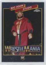 2025 Topps Chrome WWE WrestleMania Recall Big John Studd #WM-BS 02l5