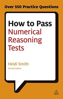 How to Pass Numerical Reasoning Tests: A Step-by-S... by Smith, Heidi 0749467975