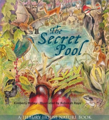 The Secret Pool: 0 (Tilbury House Nat..., Raye, Rebekah