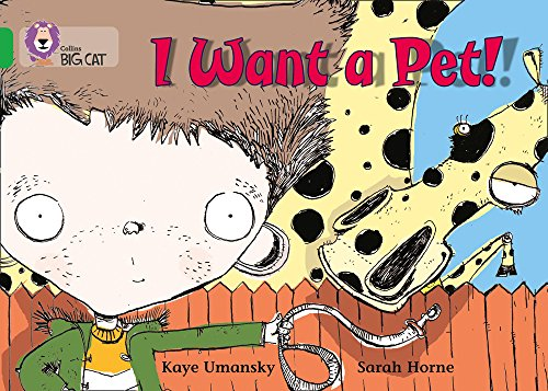 I Want a Pet!: A humorous rhyming text about a boy who is... - Umansky, Kaye