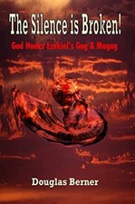 The Silence is Broken! God Hooks - Paperback, by Berner Douglas - Very Good