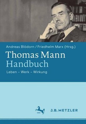 Thomas Mann-Handbuch Andreas Blödorn