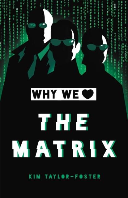 Why We Love The Matrix by Kim Taylor-Foster - 9780762472123 - Image 5