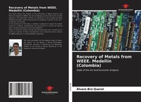 ÁLvaro Brú Querol | Recovery Of Metals From Weee. MedellíN (Colombia) | Buch