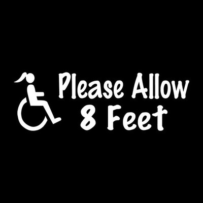 Please Allow 8 Feet Handicapped Woman Decal Sticker White Die Cut Vinyl