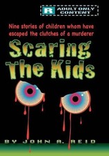 Scaring the Kids by John A. Reid (English) Hardcover Book