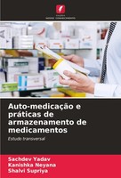 Auto-MedicaçãO E PráTicas De Armazenamento De Medicamentos Kanishka Neyana