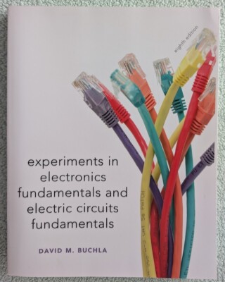 Experiments in Electronics Fundamentals and Electronic Circuits Fundamentals Lab