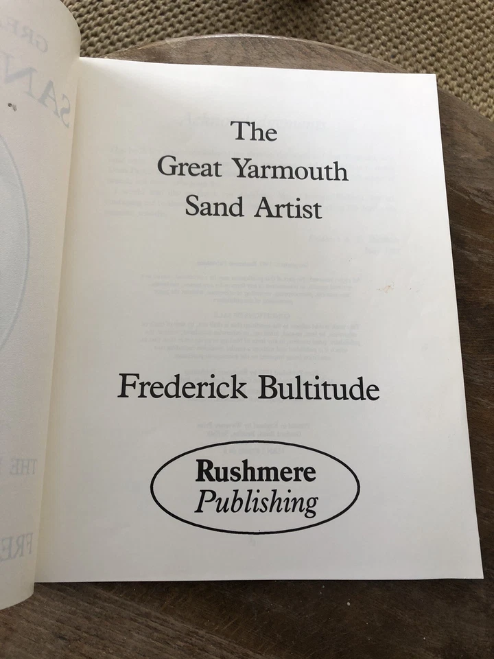 Great Yarmouth Sand Artist - The Life And Times Of Frederick Bultitude 1992 - Image 3 of 4