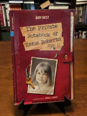 THE PRIVATE NOTEBOOK OF KATIE ROBERTS, AGE 11 by Amy Hest (VG Condition - PB)