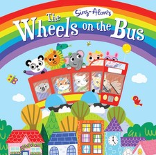 Sing-Along the Wheels on the Bus by Arthur Over (English) Board Books Book