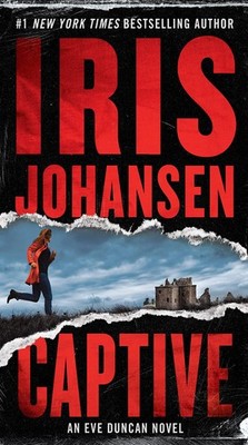 Captive (Eve Duncan, 29) by Johansen