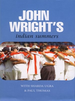 JOHN WRIGHT'S INDIAN SUMMERS By Sharda Ugra - Hardcover *Excellent Condition*