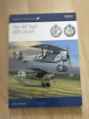 Osprey Aviation Elite Units 41 No 60 Sqn RFC/RAF by Alex Revell