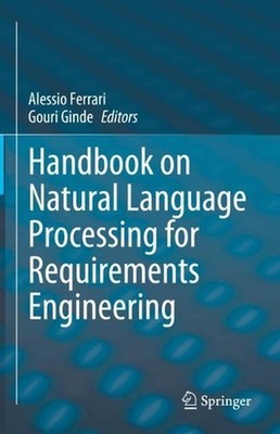Handbook on Natural Language Processing for Requirements Engineering by Alessio