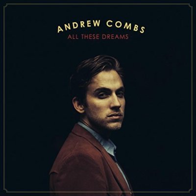 Andrew Combs - All These Dreams [CD]