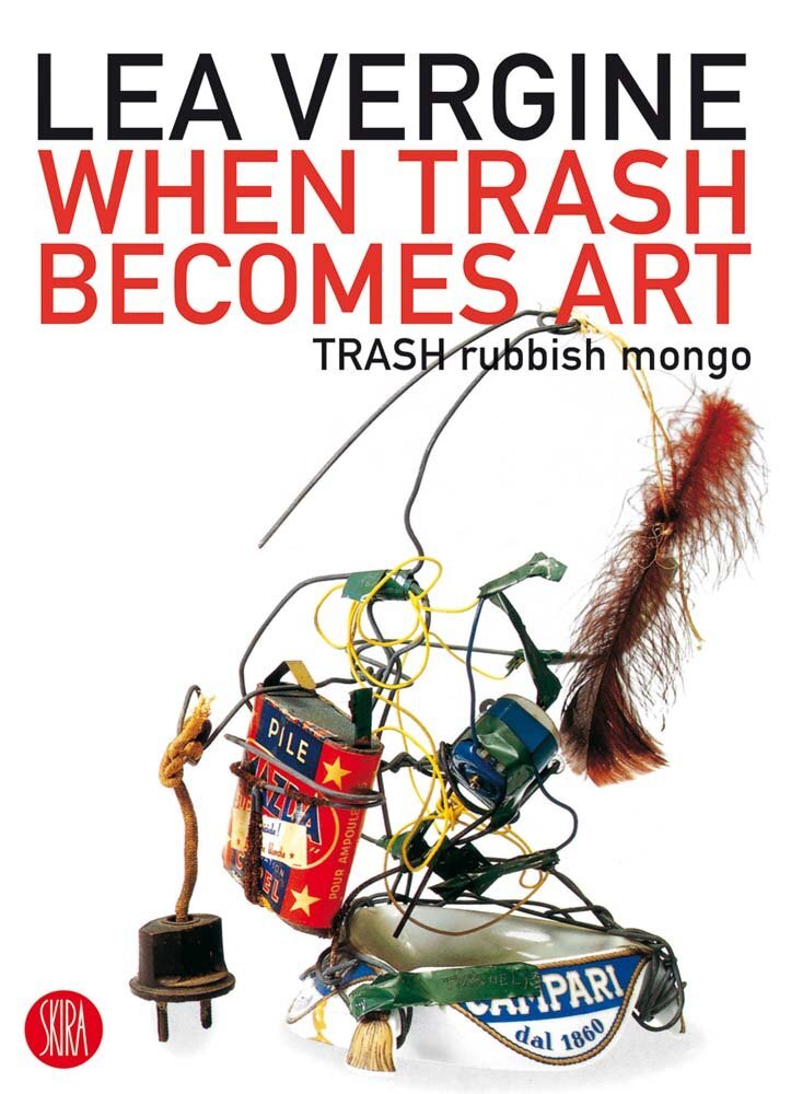 9788876247286 When Trash Becomes Art: TRASH Rubbish Mongo: TRASH Rusbbish Mongo