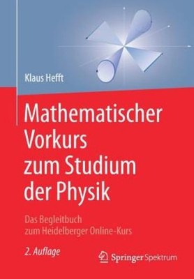 Mathematischer Vorkurs Zum Studium Der Physik: Das Begleitbu...