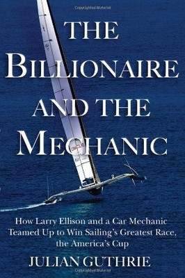 The Billionaire and the Mechanic: How Larry Ellison and a Car Mechanic Teame...