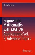 Engineering Mathematics with MATLAB Applications: Vol. 2, Advanced Topics by Has