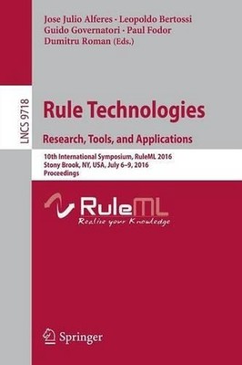 Rule Technologies. Research, Tools, and Applications: 10th International Symposi