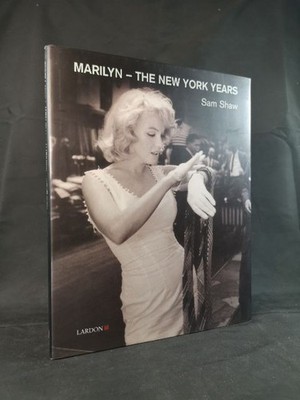 Marilyn - The New York Years. Sam Shaw, Sam: