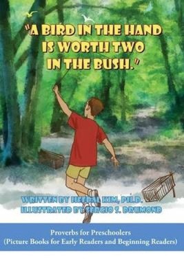 A Bird in the Hand Is Worth Two in the Bush: Picture Books for Early Readers