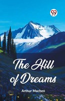 The Hill Of Dreams | Arthur Machen | Taschenbuch | Englisch | 2024