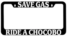 Save Gas Ride A Chocobo Black METAL License Plate Frame Auto Final Fantasy