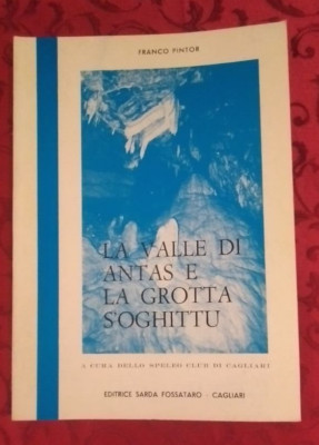 B260 FRANCO MALER LA VALLE DI ANTAS E LA GROTTA S'OGHITTU