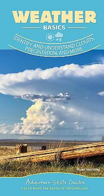 Weather Basics: Identify and Understand Clouds, Precipitation, and More by ...