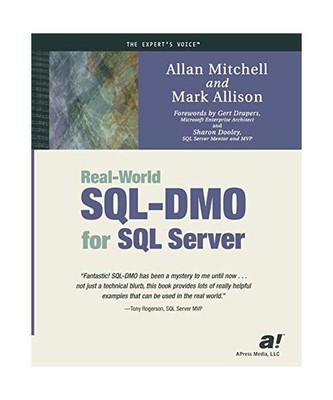 Real-World Sql-Dmo for SQL Server, Allan Mitchell, Mark Allison