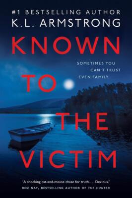 Known to the Victim | K. L. Armstrong | englisch