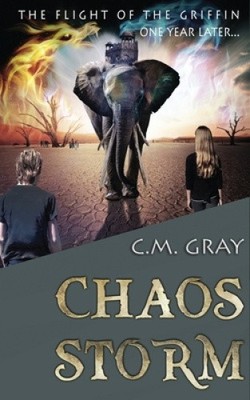 Chaos Storm (Flight of the Griffin) by Gray, C. M. [Paperback]
