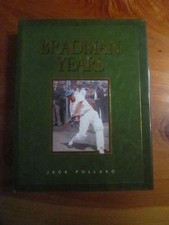 H/C BOOK BRADMAN YEARS BY JACK POLLARD 2001  GREAT ****