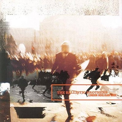 The Ballistic Brothers London Hooligan Soul (Vinyl) 12'' Album (US IMPORT)