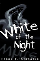 Frank F. Atanacio | White Of The Night | Taschenbuch | Englisch (2004)