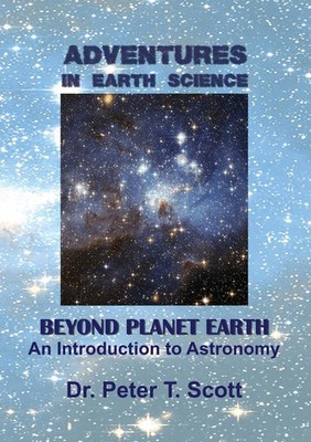 Adventures in Earth Science Beyond Planet Earth An Introduction to Astronomy
