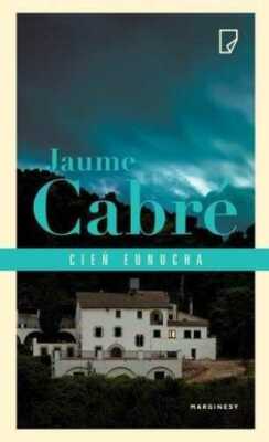 Cień eunucha {Cien} JAUME CABR