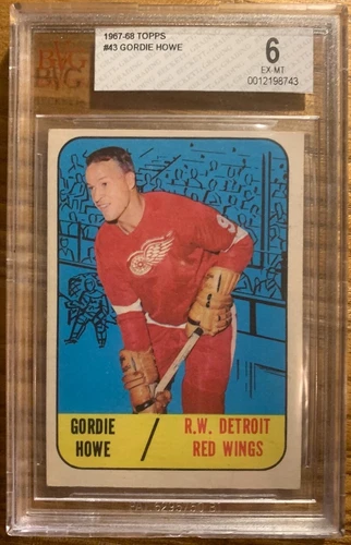 1967-68 TOPPS GORDIE HOWE - BECKETT BVG GRADED 6 - EX-MT - HOF - PSA CROSSOVER?