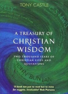 A Treasury of Christian Wisdom: Two Thousand Years ... | Buch | Zustand sehr gut