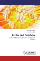 Center And Periphery Studies Of Communication And International Relations Buch