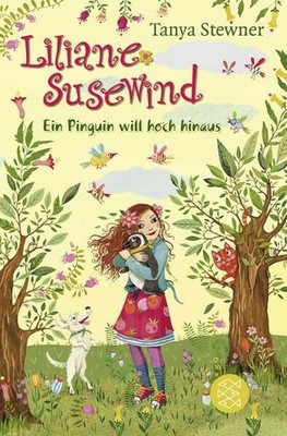 Liliane Susewind - Ein Pinguin will hoch hinaus Stewner, Tanya und Eva Schöffman
