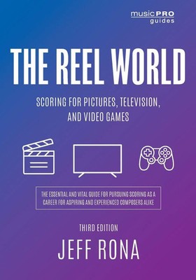 Reel World | Scoring for Pictures, Television, and Video Games | Jeff Rona